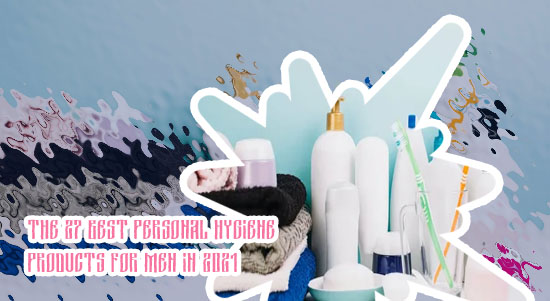 Best personal hygiene products