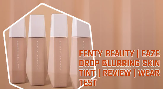 Blurring skin tint fenty